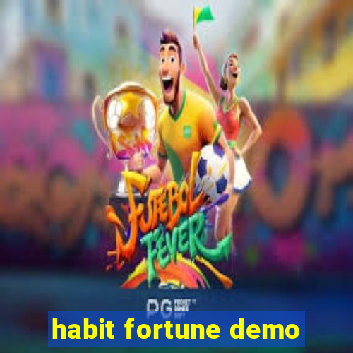 habit fortune demo